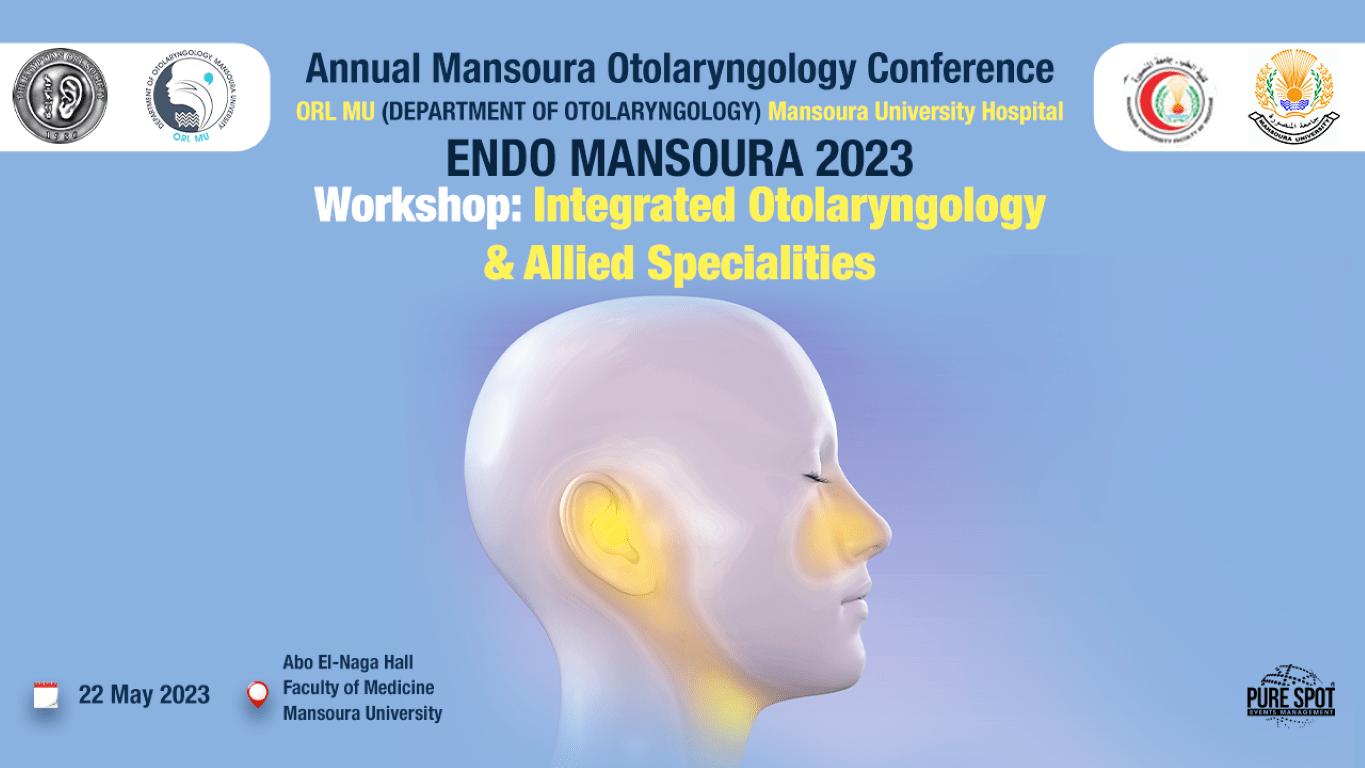 Radiology for Otolaryngologists Workshop of ENT Mansoura Department - Mansoura University