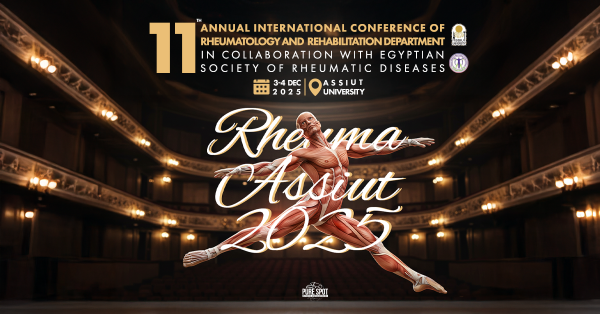 11áµ—Ê° Annual International Conference of the Rheumatology and Rehabilitation Department in collaboration with the Egyptian Society of Rheumatic Diseases