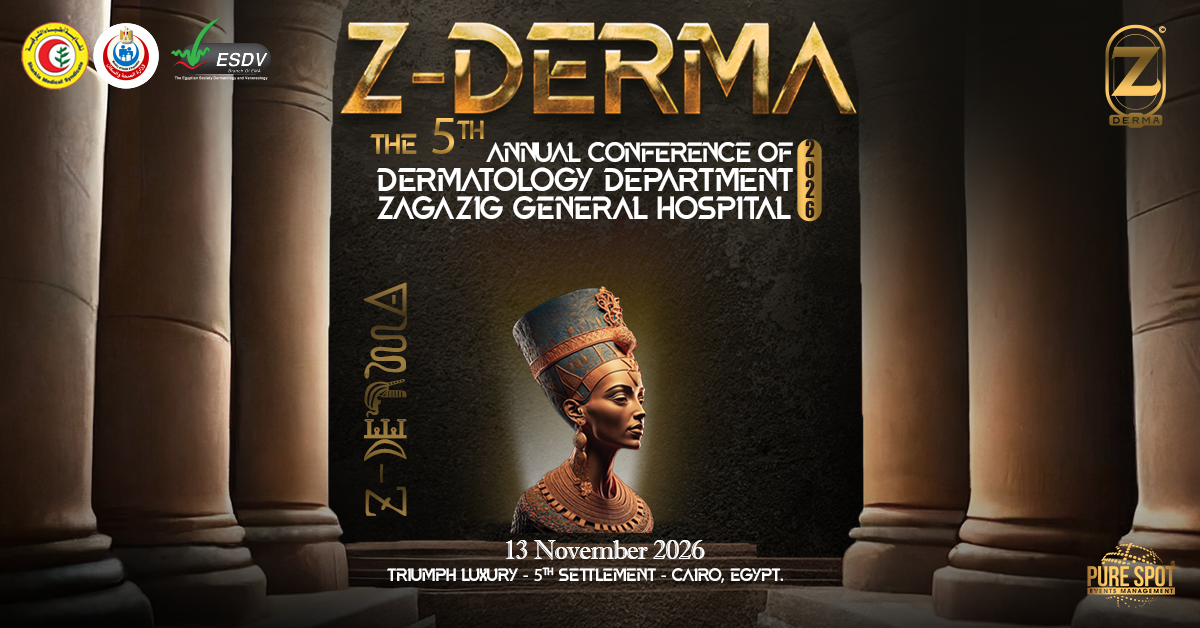 5th Annual Conference of the Dermatology Department – Zagazig General Hospital.